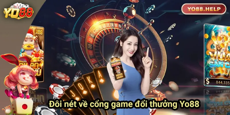 Giới Thiệu Yo88 – Cổng Game Đổi Thưởng Hàng Đầu Việt Nam Vài nét cơ bản về cổng game Yo88